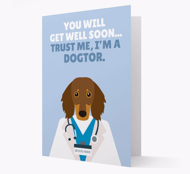 Personalised 'Trust me I'm a Dogtor' Get Well Soon Card